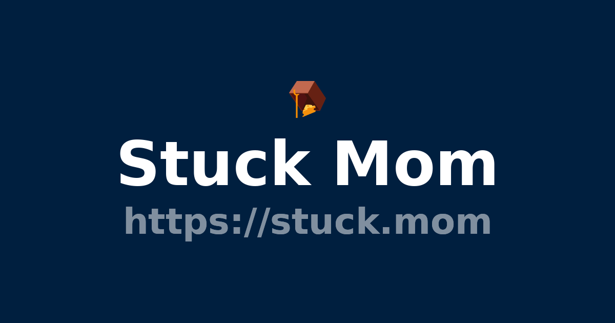 Stuck Mom 